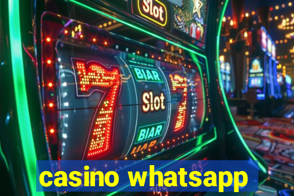 casino whatsapp