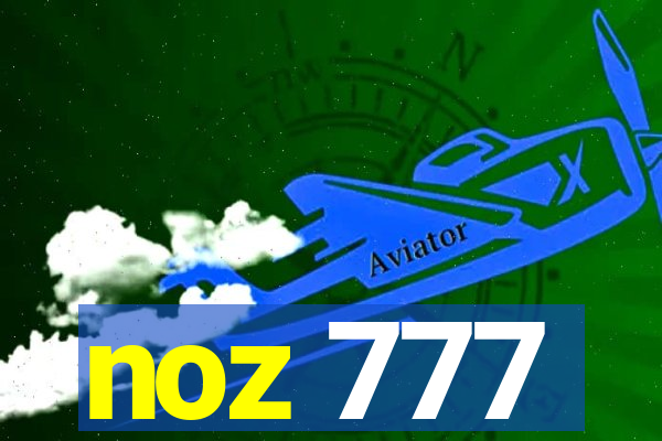 noz 777