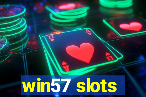 win57 slots