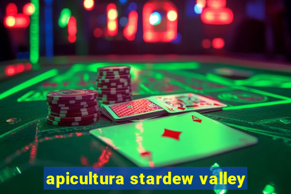 apicultura stardew valley