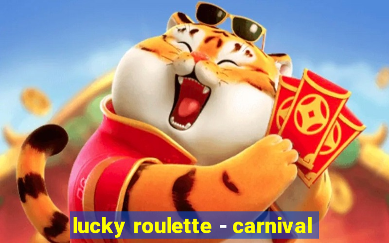 lucky roulette - carnival