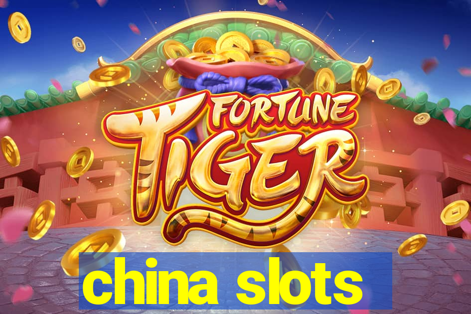 china slots