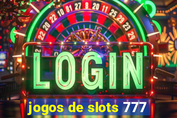 jogos de slots 777