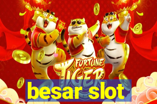 besar slot