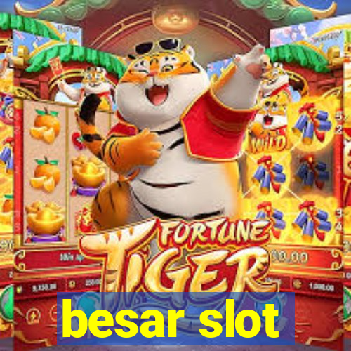 besar slot