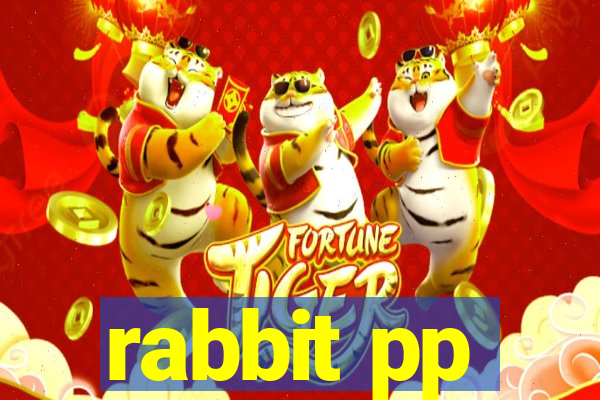 rabbit pp