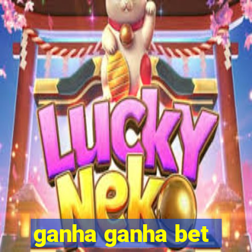 ganha ganha bet