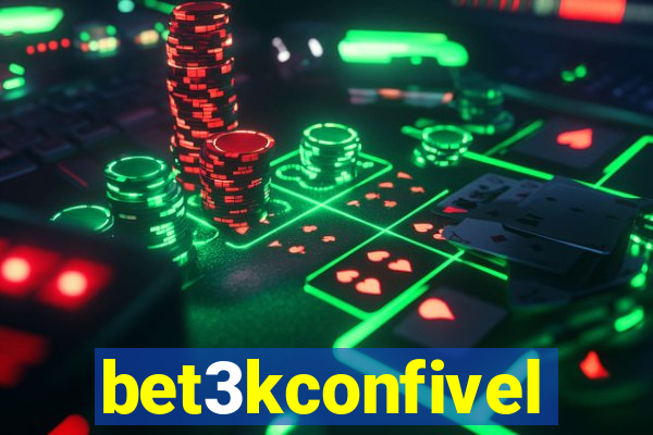 bet3kconfivel