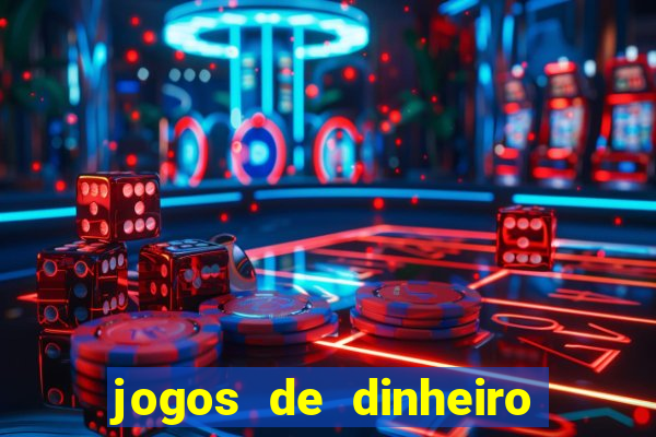 jogos de dinheiro real sem deposito