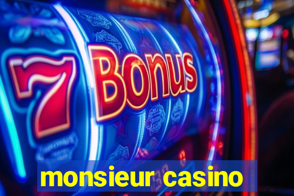 monsieur casino