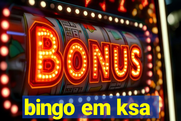 bingo em ksa