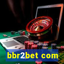 bbr2bet com