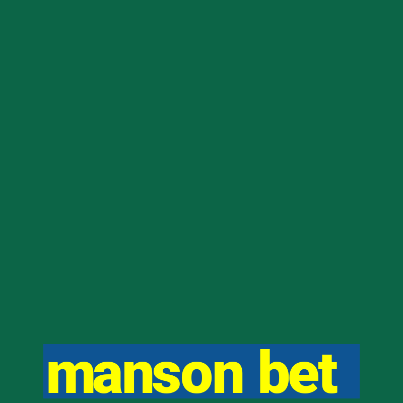 manson bet