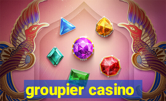 groupier casino