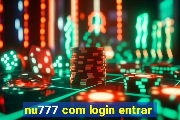 nu777 com login entrar