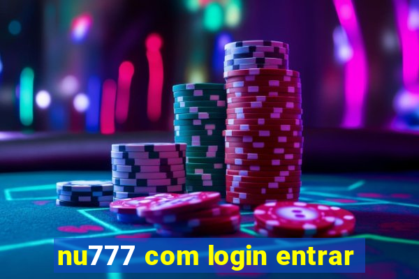 nu777 com login entrar