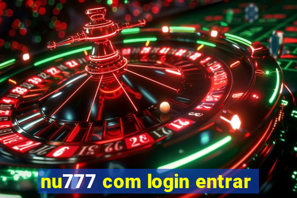 nu777 com login entrar