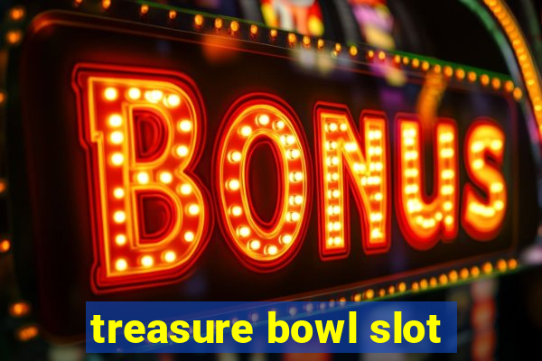 treasure bowl slot