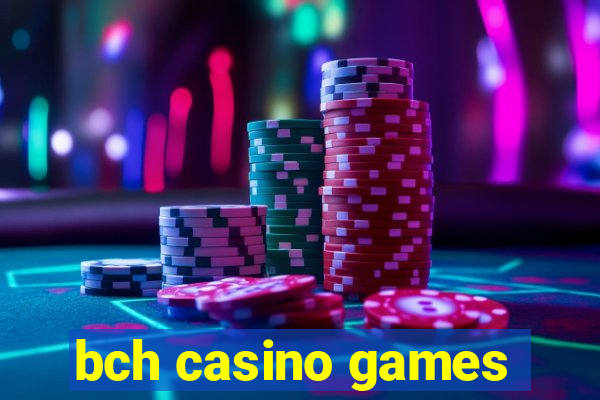 bch casino games