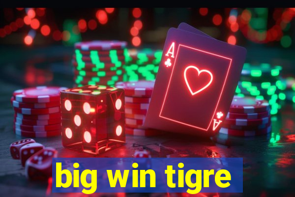 big win tigre