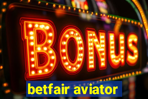 betfair aviator