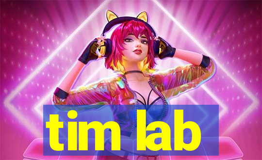 tim lab