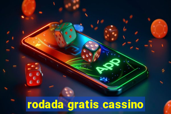 rodada gratis cassino