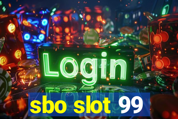 sbo slot 99