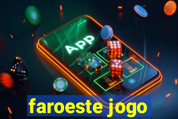 faroeste jogo