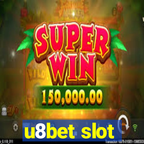 u8bet slot