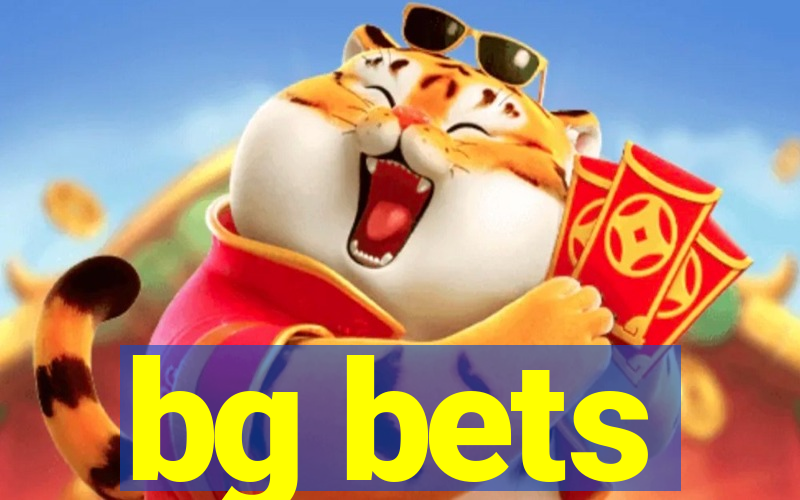 bg bets