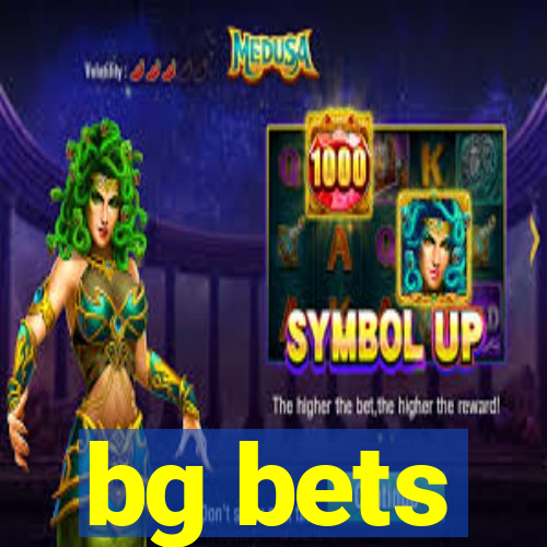 bg bets