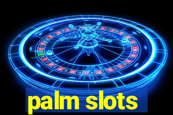 palm slots