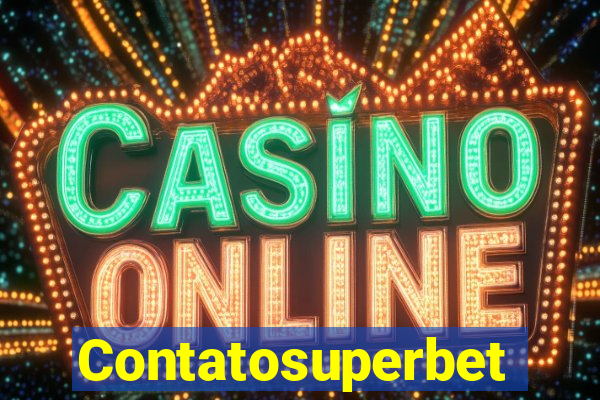 Contatosuperbet