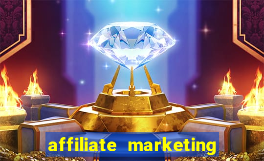 affiliate marketing online casinos