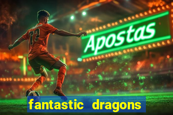 fantastic dragons slot machine