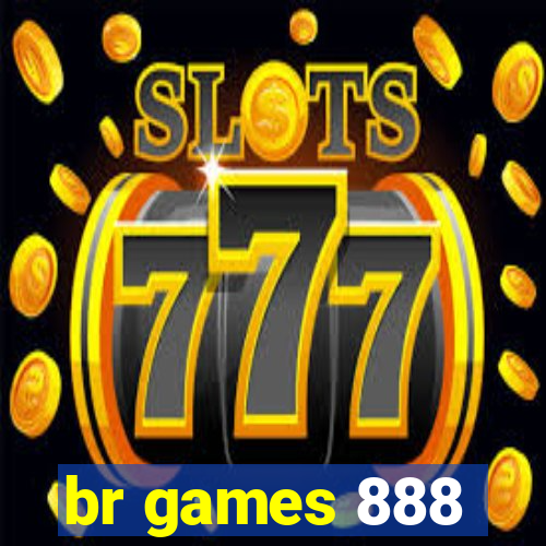 br games 888