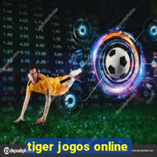 tiger jogos online