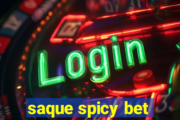 saque spicy bet