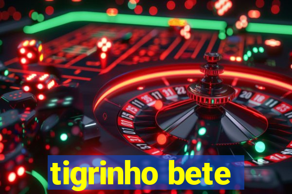 tigrinho bete