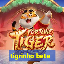 tigrinho bete