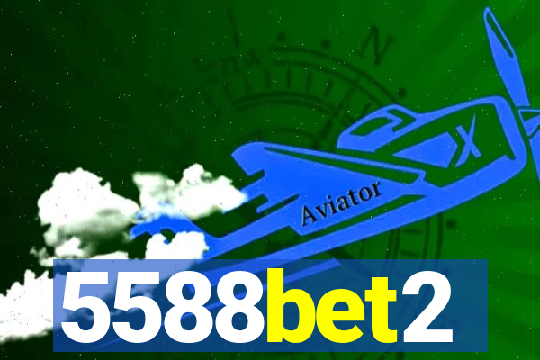 5588bet2