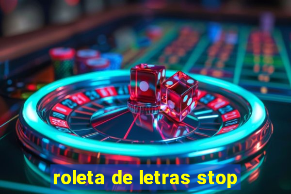 roleta de letras stop