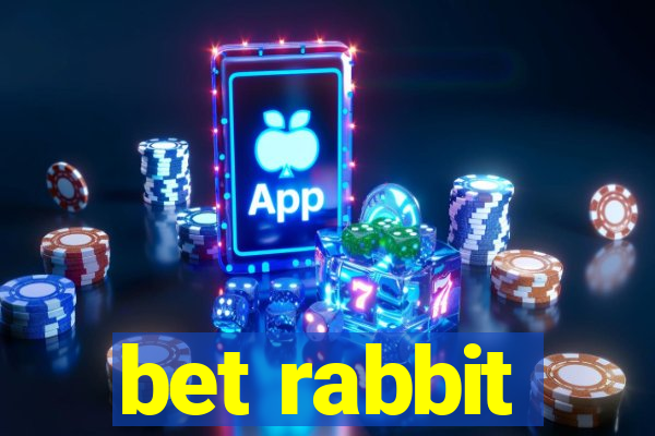 bet rabbit