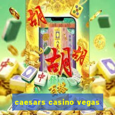 caesars casino vegas