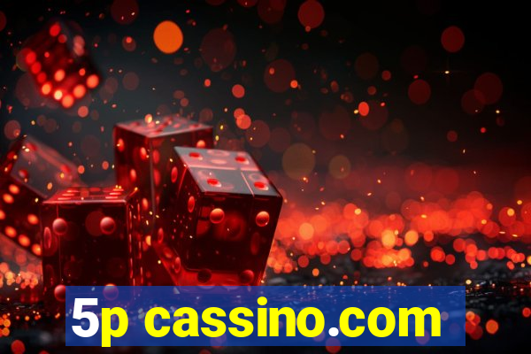 5p cassino.com