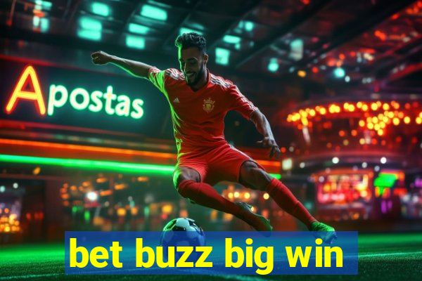 bet buzz big win