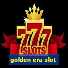 golden era slot