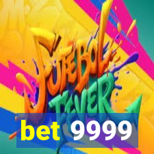 bet 9999