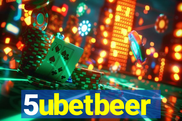 5ubetbeer